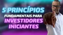 Os 5 Princípios Fundamentais para Investidores Iniciantes